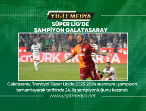 SÜPER LİG’DE ŞAMPİYON GALATASARAY