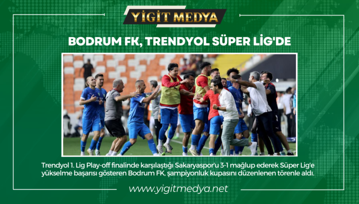 BODRUM FK, TRENDYOL SÜPER LİG’DE