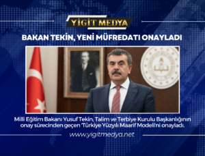 BAKAN TEKİN, YENİ MÜFREDATI ONAYLADI