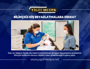 BİLİNÇSİZ DİŞ BEYAZLATMALARA DİKKAT