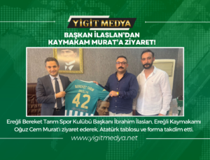 BAŞKAN İLASLAN’DAN KAYMAKAM MURAT’A ZİYARET!