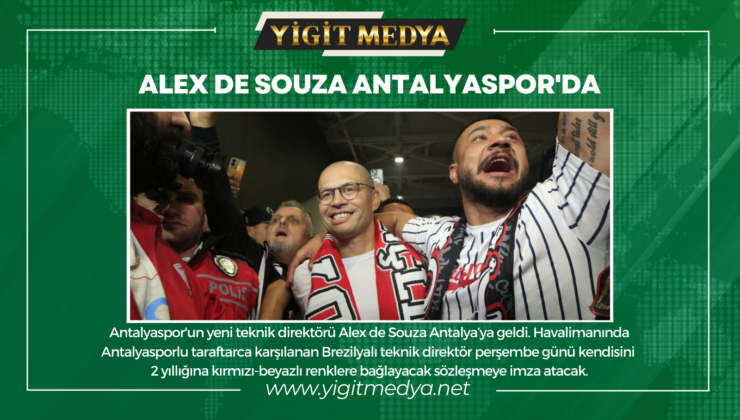 ALEX DE SOUZA ANTALYASPOR’DA