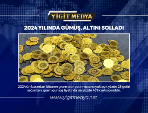 2024 YILINDA GÜMÜŞ, ALTINI SOLLADI