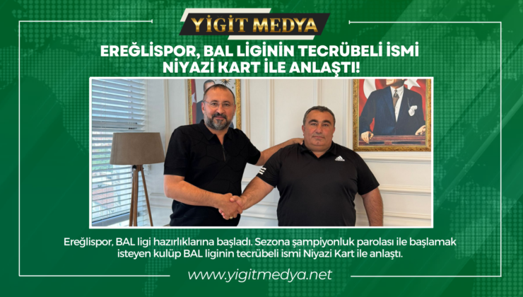 EREĞLİSPOR, BAL LİGİNİN TECRÜBELİ İSMİ NİYAZİ KART İLE ANLAŞTI!