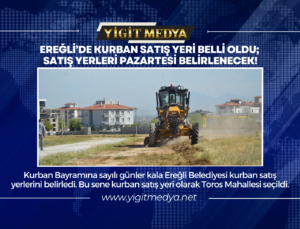 EREĞLİ’DE KURBAN SATIŞ YERİ BELLİ OLDU; SATIŞ YERLERİ PAZARTESİ BELİRLENECEK!