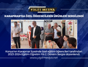 KARAPINAR’DA ÖZEL ÖĞRENCİLERİN ÜRÜNLERİ SERGİLENDİ