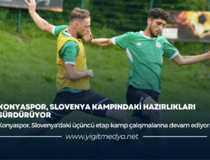 KONYASPOR SLOVENYA KAMPINDAKİ HAZIRLIKLARI SÜRDÜRÜYOR