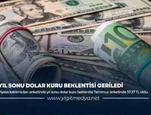 YIL SONU DOLAR KURU BEKLENTİSİ GERİLEDİ