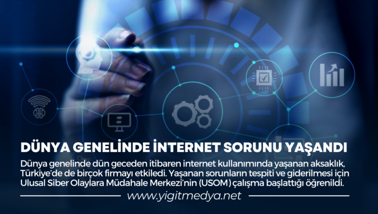 DÜNYA GENELİNDE İNTERNET SORUNU YAŞANDI