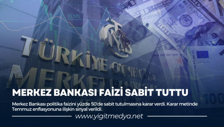 MERKEZ BANKASI FAİZİ SABİT TUTTU