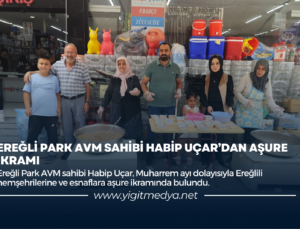 EREĞLİ PARK AVM SAHİBİ HABİP UÇAR’DAN AŞURE İKRAMI