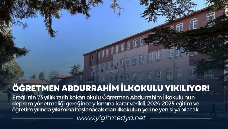 ÖĞRETMEN ABDURRAHİM İLKOKULU YIKILIYOR!