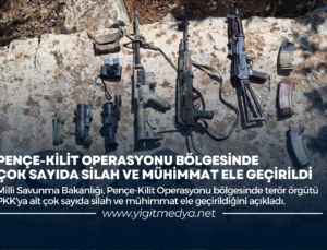 PENÇE-KİLİT OPERASYONU BÖLGESİNDE ÇOK SAYIDA SİLAH VE MÜHİMMAT ELE GEÇİRİLDİ