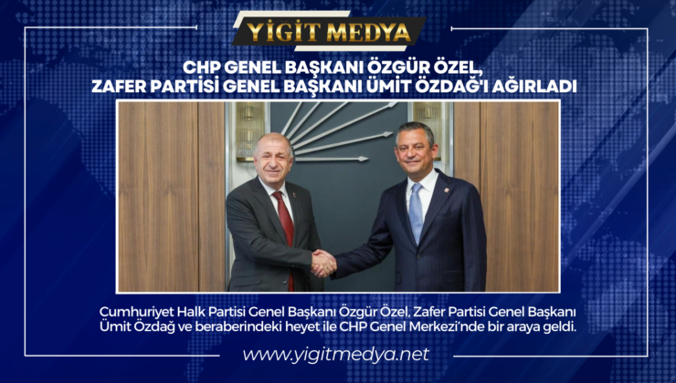 CHP GENEL BAŞKANI ÖZGÜR ÖZEL, ZAFER PARTİSİ GENEL BAŞKANI ÜMİT ÖZDAĞ’I AĞIRLADI