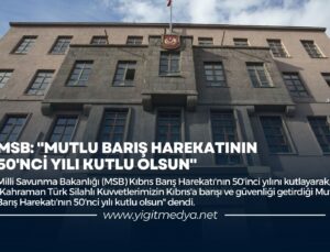 MSB: “MUTLU BARIŞ HAREKATININ 50’NCİ YILI KUTLU OLSUN”