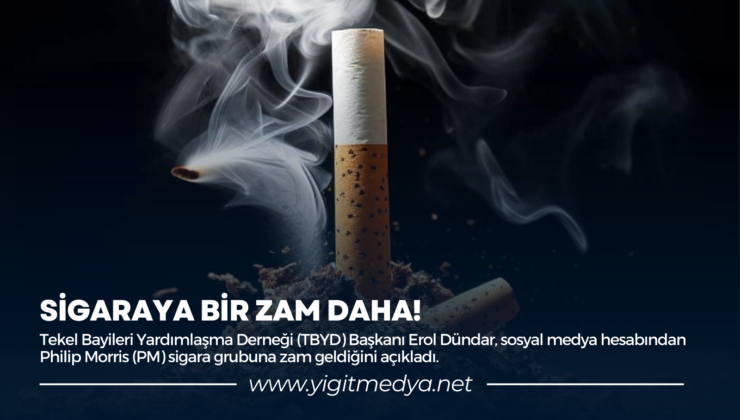 SİGARAYA BİR ZAM DAHA!