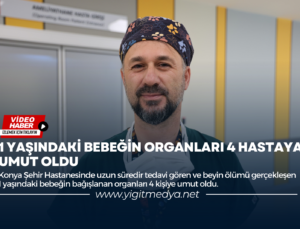 1 YAŞINDAKİ BEBEĞİN ORGANLARI 4 HASTAYA UMUT OLDU