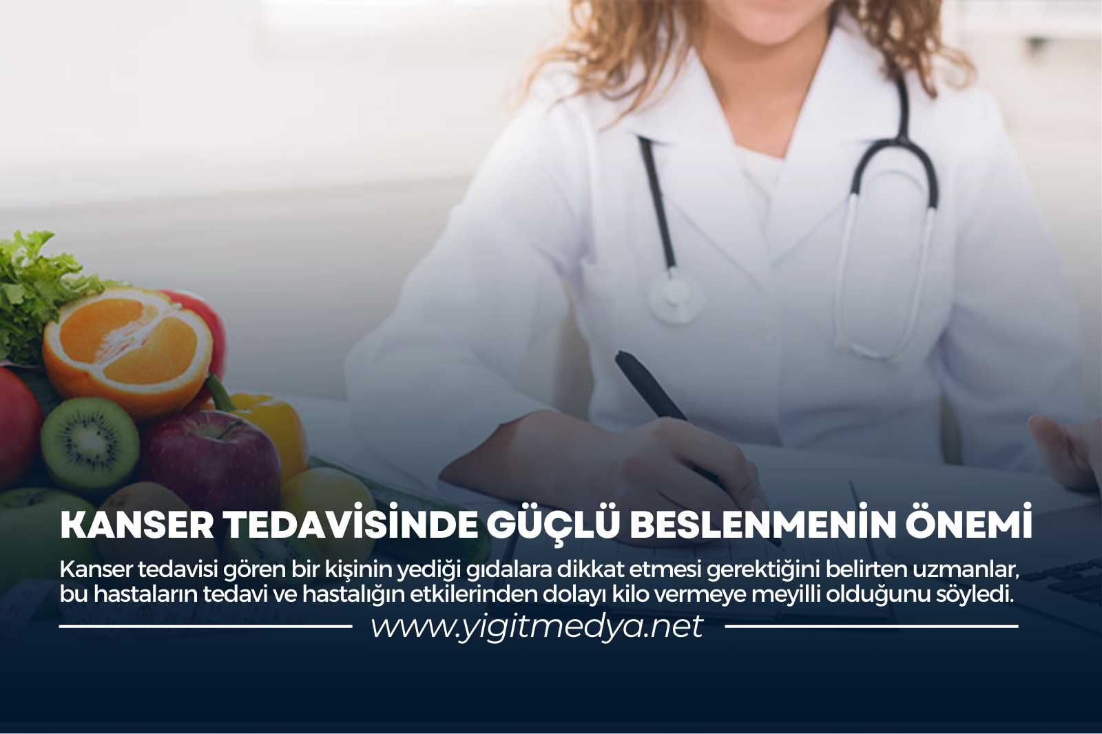 KANSER TEDAVİSİNDE GÜÇLÜ BESLENMENİN ÖNEMİ