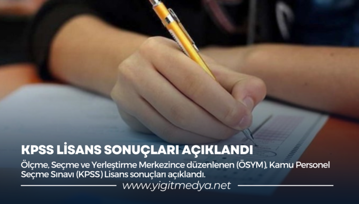 KPSS LİSANS SONUÇLARI AÇIKLANDI