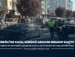 EREĞLİ’DE KAZA; SÜRÜCÜ ARACINI BIRAKIP KAÇTI!