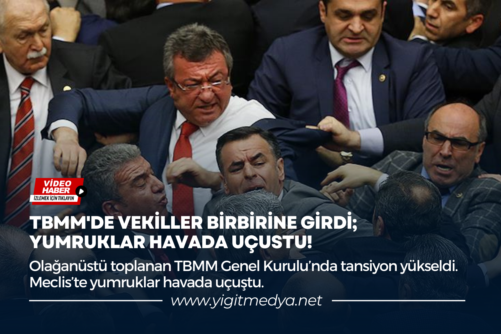 TBMM’DE VEKİLLER BİRBİRİNE GİRDİ; YUMRUKLAR HAVADA UÇUSTU!