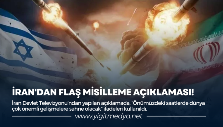 İRAN’DAN FLAŞ MİSİLLEME AÇIKLAMASI!