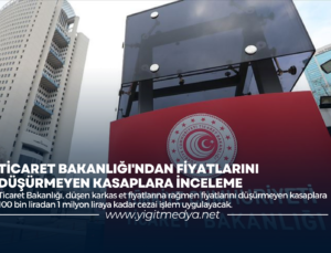 TİCARET BAKANLIĞI’NDAN FİYATLARINI DÜŞÜRMEYEN KASAPLARA İNCELEME