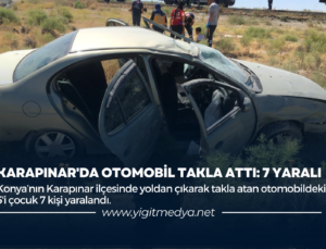 KARAPINAR’DA OTOMOBİL TAKLA ATTI: 7 YARALI