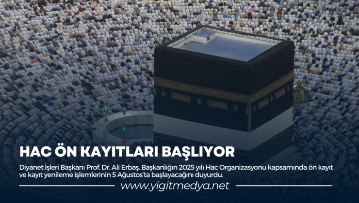 HAC ÖN KAYITLARI BAŞLIYOR