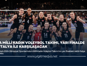 A MİLLİ KADIN VOLEYBOL TAKIMI, YARI FİNALDE İTALYA İLE KARŞILAŞACAK