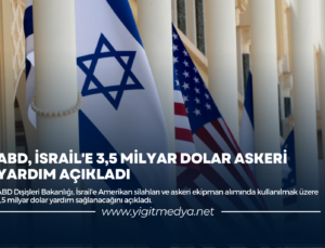 ABD, İSRAİL’E 3,5 MİLYAR DOLAR ASKERİ YARDIM AÇIKLADI