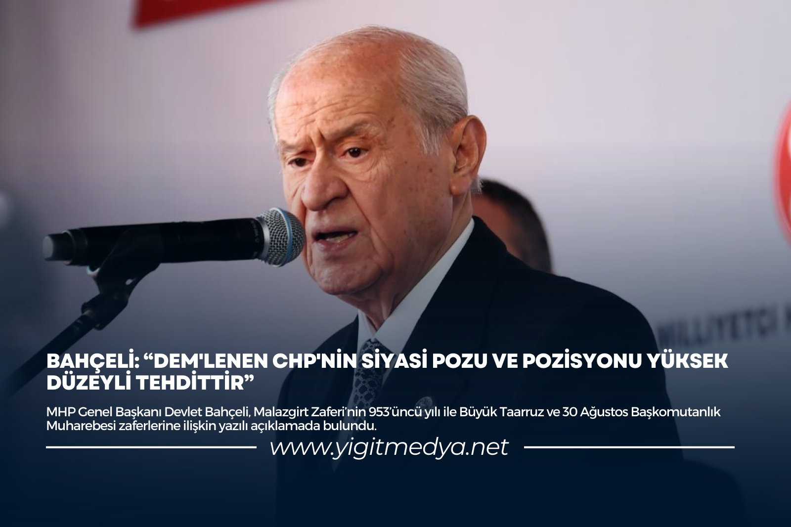 BAHÇELİ: “DEM’LENEN CHP’NİN SİYASİ POZU VE POZİSYONU YÜKSEK DÜZEYLİ TEHDİTTİR”