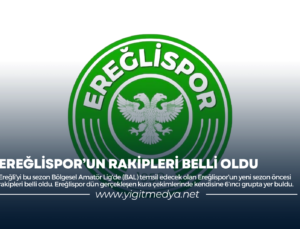 EREĞLİSPOR’UN RAKİPLERİ BELLİ OLDU