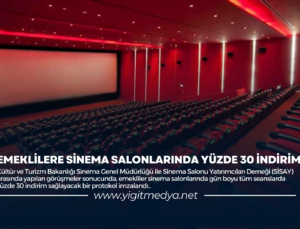 EMEKLİLERE SİNEMA SALONLARINDA YÜZDE 30 İNDİRİM