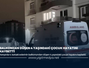 BALKONDAN DÜŞEN 4 YAŞINDAKİ ÇOCUK HAYATINI KAYBETTİ