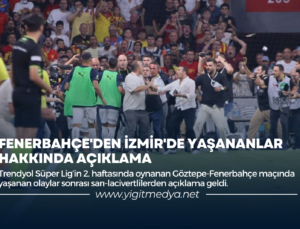 FENERBAHÇE’DEN İZMİR’DE YAŞANANLAR HAKKINDA AÇIKLAMA