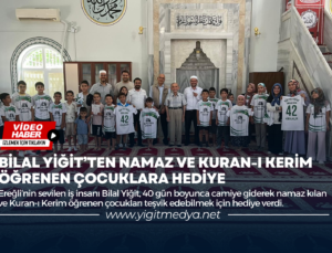 BİLAL YİĞİT’TEN NAMAZ VE KURAN-I KERİM ÖĞRENEN ÇOCUKLARA HEDİYE