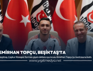 EMİRHAN TOPÇU, BEŞİKTAŞ’TA