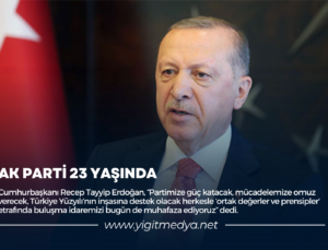 AK PARTİ 23 YAŞINDA