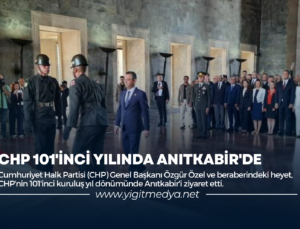 CHP 101’İNCİ YILINDA ANITKABİR’DE