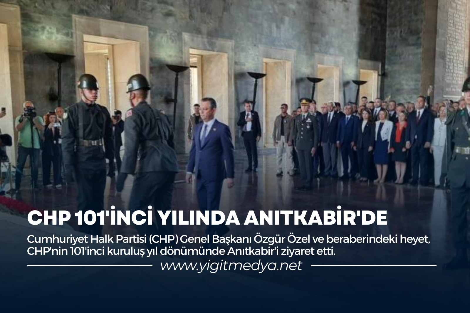 CHP 101’İNCİ YILINDA ANITKABİR’DE