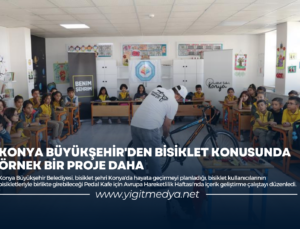 KONYA BÜYÜKŞEHİR’DEN BİSİKLET KONUSUNDA ÖRNEK BİR PROJE DAHA