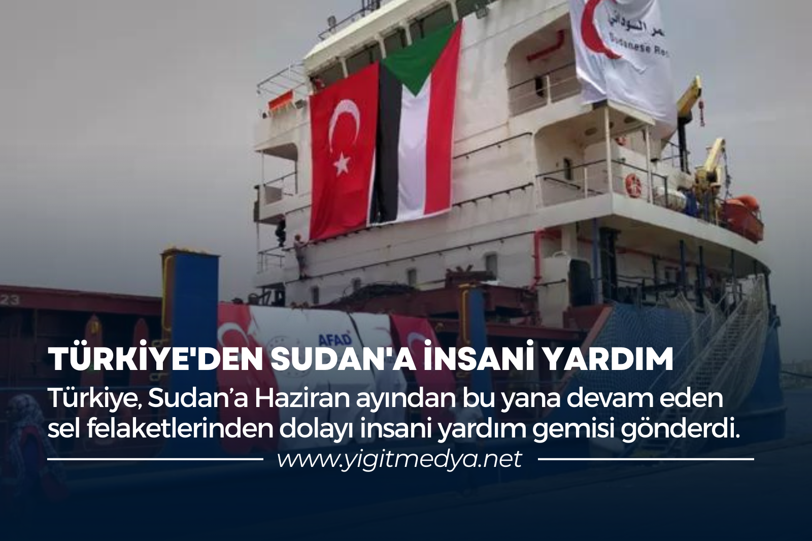 TÜRKİYE’DEN SUDAN’A İNSANİ YARDIM