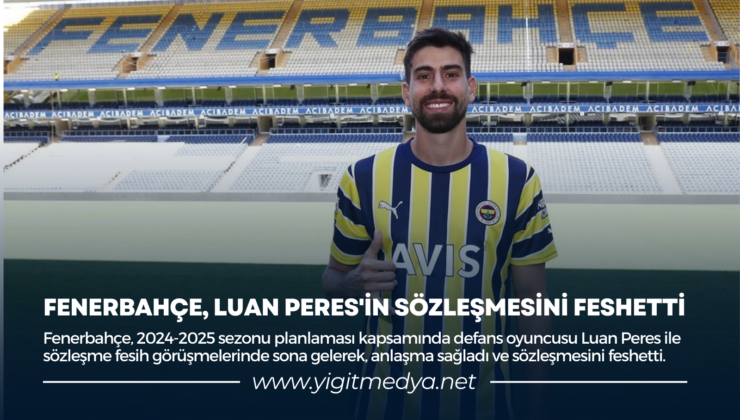 FENERBAHÇE, LUAN PERES’İN SÖZLEŞMESİNİ FESHETTİ