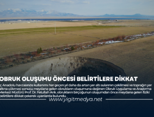 OBRUK OLUŞUMU ÖNCESİ BELİRTİLERE DİKKAT