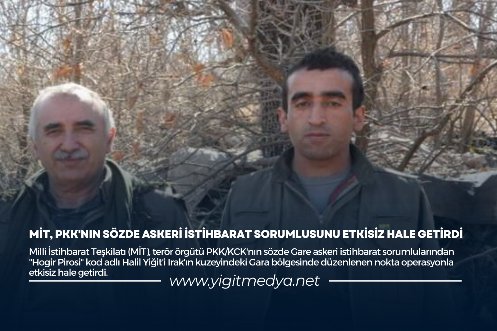 MİT, PKK’NIN SÖZDE ASKERİ İSTİHBARAT SORUMLUSUNU ETKİSİZ HALE GETİRDİ