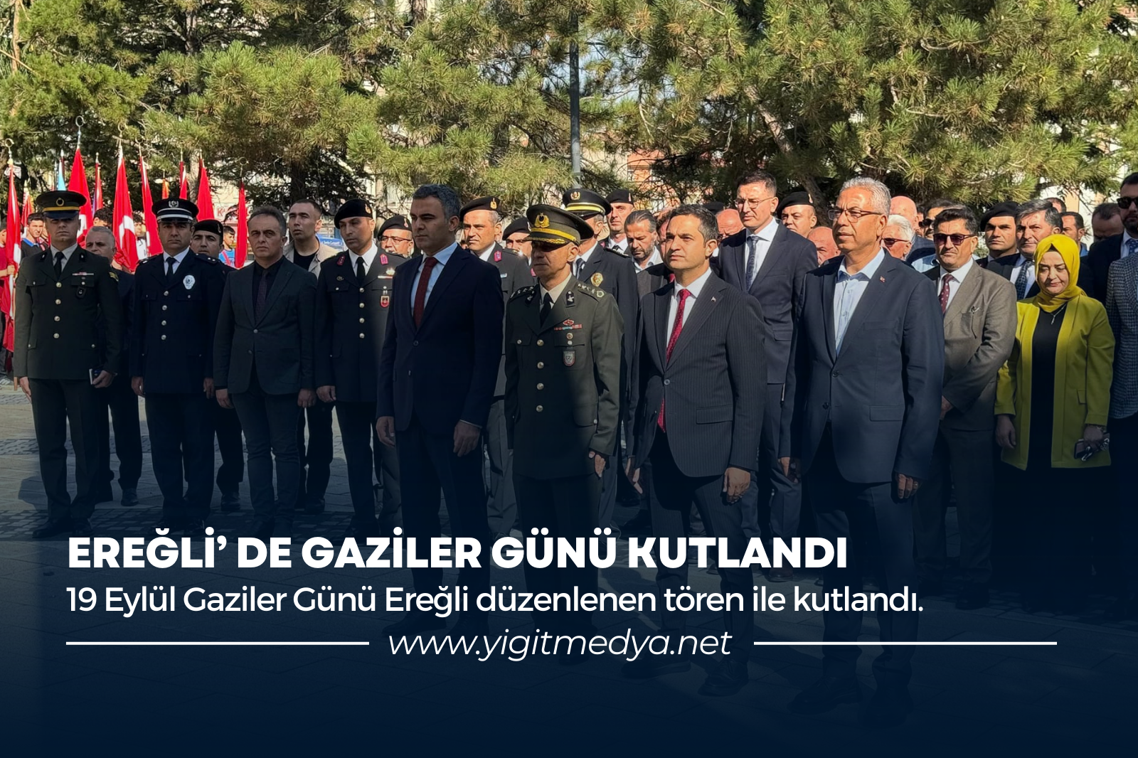 EREĞLİ’ DE GAZİLER GÜNÜ KUTLANDI