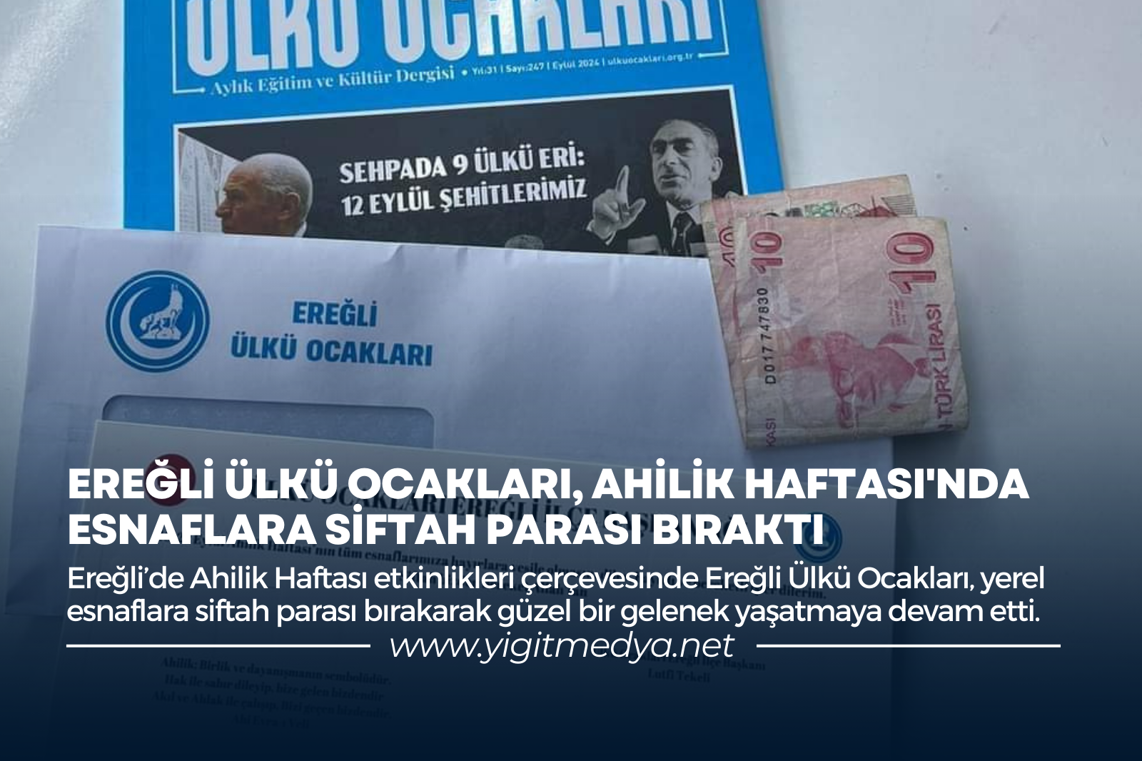 EREĞLİ ÜLKÜ OCAKLARI, AHİLİK HAFTASI’NDA ESNAFLARA SİFTAH PARASI BIRAKTI