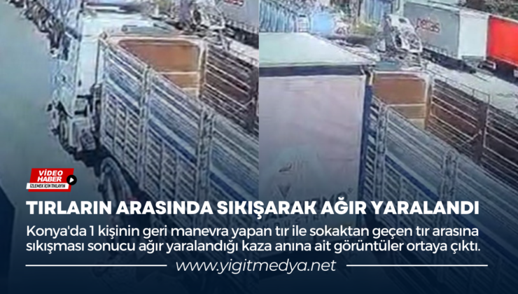 TIRLARIN ARASINDA SIKIŞARAK AĞIR YARALANDI