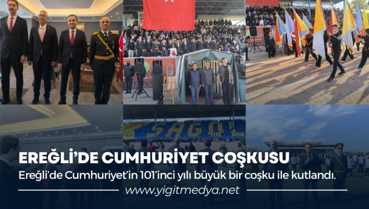 EREĞLİ’DE CUMHURİYET COŞKUSU